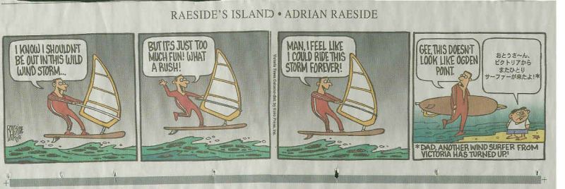 Raeside cartoon from last weekend
I think my CBC interview on behalf of BWD website inspired this one!
